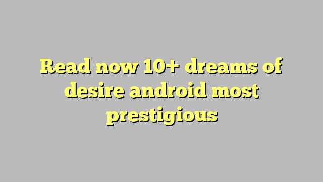 download dream of desire android