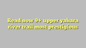 Read now 9+ upper yahara river trail most prestigious