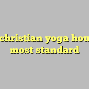 10+ christian yoga houston most standard