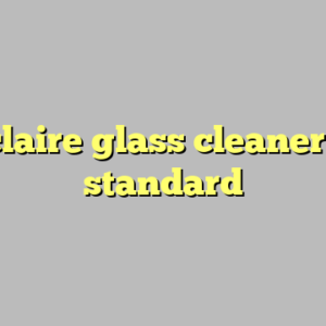 10+ claire glass cleaner most standard
