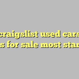 10+ craigslist used cars and trucks for sale most standard