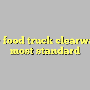 10+ food truck clearwater most standard