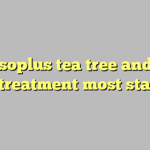 10+ isoplus tea tree and aloe scalp treatment most standard