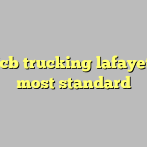 10+ jcb trucking lafayette in most standard