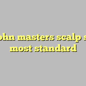 10+ john masters scalp serum most standard