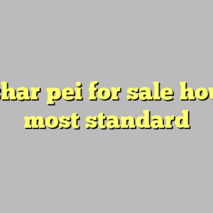 10+ shar pei for sale houston most standard