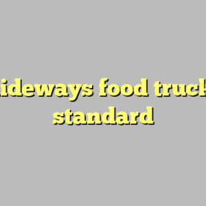 10+ slideways food truck most standard