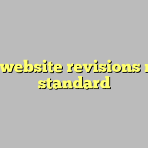 10+ website revisions most standard