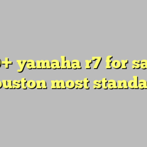 10+ yamaha r7 for sale houston most standard