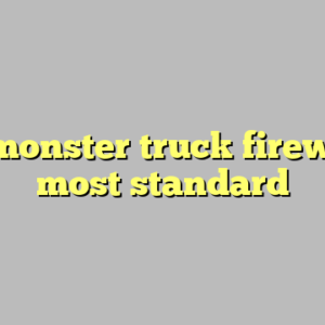 8+ monster truck firework most standard
