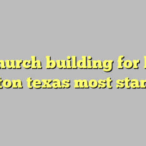 9+ church building for lease houston texas most standard