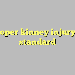 9+ cooper kinney injury most standard