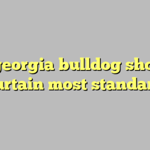 9+ georgia bulldog shower curtain most standard