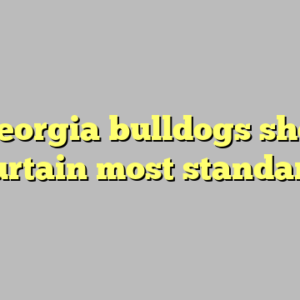 9+ georgia bulldogs shower curtain most standard
