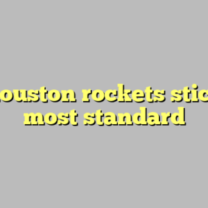 9+ houston rockets stickers most standard