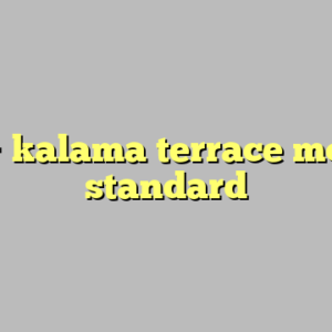 9+ kalama terrace most standard