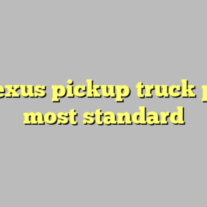 9+ lexus pickup truck price most standard