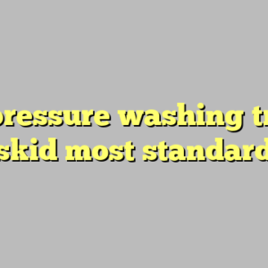 9+ pressure washing truck skid most standard