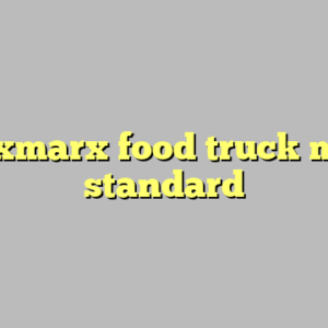 9+ xmarx food truck most standard