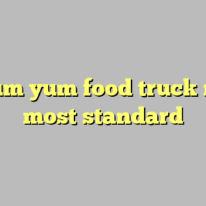 9+ yum yum food truck menu most standard