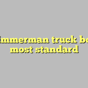 9+ zimmerman truck bodies most standard
