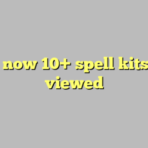View now 10+ spell kits most viewed