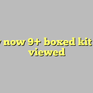 View now 9+ boxed kit most viewed