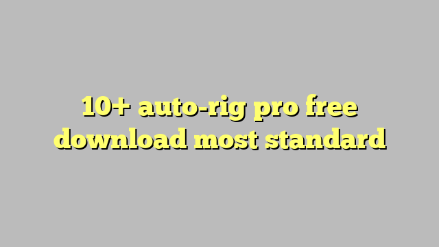 auto rig pro free download