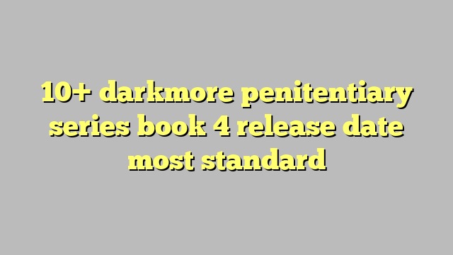 the darkmore penitentiary series
