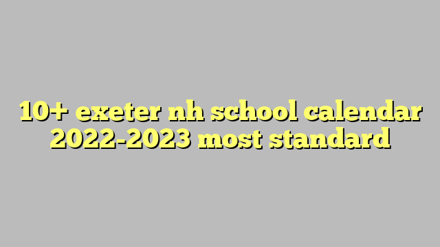 Exeter Nh School Calendar 2025 2026 Pdf