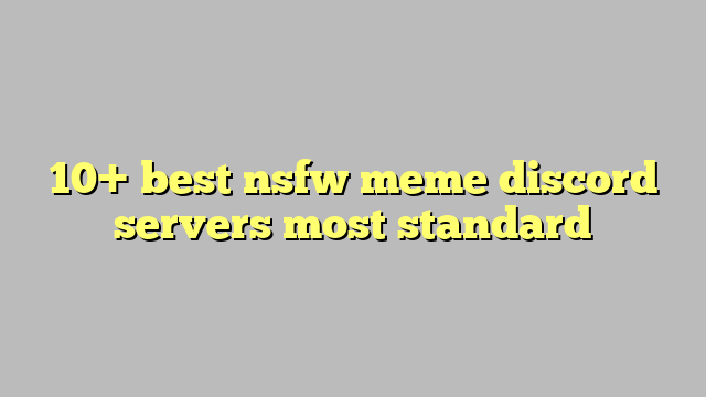 nsfw memes discord server
