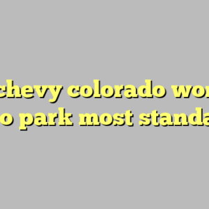 10+ chevy colorado wont go into park most standard