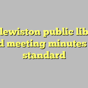 10+ lewiston public library board meeting minutes most standard
