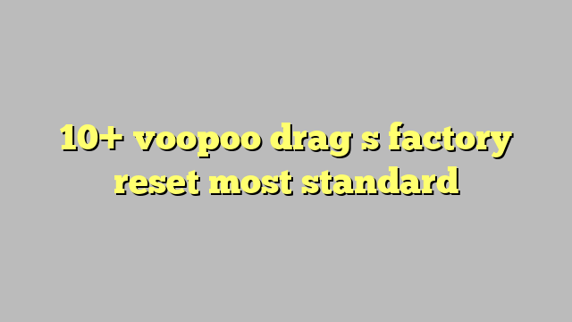 voopoo drag 3 factory reset
