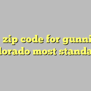 10+ zip code for gunnison colorado most standard