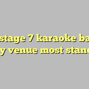 8+ stage 7 karaoke bar & party venue most standard