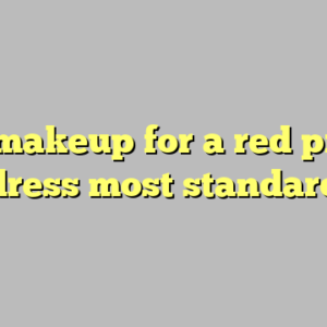 9+ makeup for a red prom dress most standard