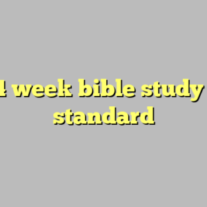 10+ 4 week bible study most standard