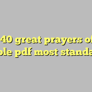 10+ 40 great prayers of the bible pdf most standard