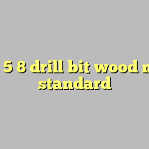 10+ 5 8 drill bit wood most standard