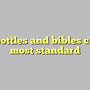 10+ bottles and bibles chords most standard