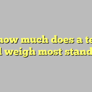 10+ how much does a tennis ball weigh most standard