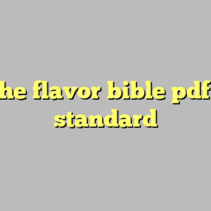 10+ the flavor bible pdf most standard