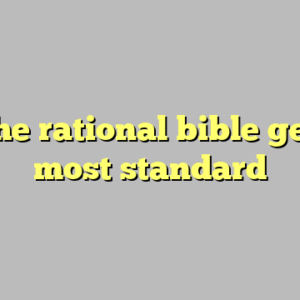 10+ the rational bible genesis most standard
