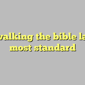 8+ walking the bible lands most standard
