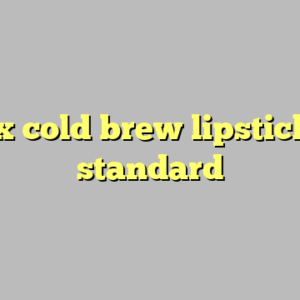 9+ nyx cold brew lipstick most standard