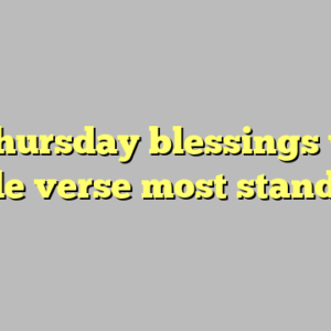 9+ thursday blessings with bible verse most standard