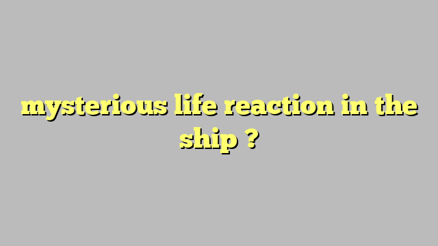 Mysterious Life Reaction In The Ship Công Lý And Pháp Luật