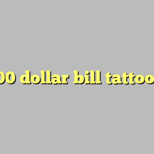 100 dollar bill tattoo ?