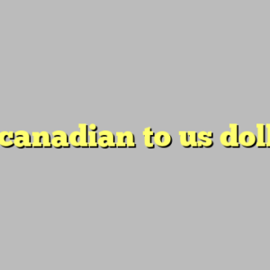 130 canadian to us dollar ?